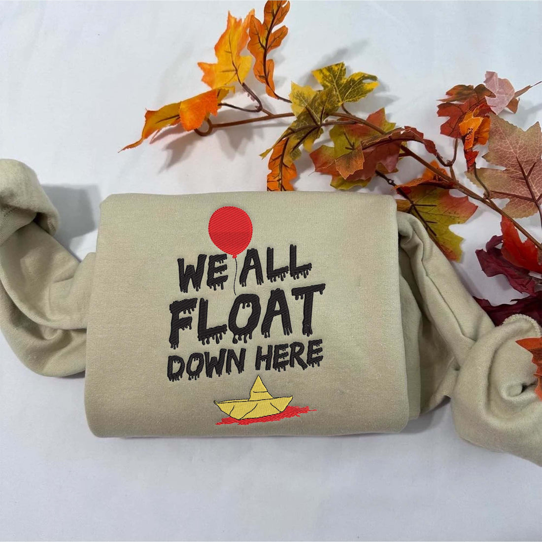 We All Float Down Here Embroidery Sweatshirt, Halloween Embroidery Sweatshirt HLW_M186