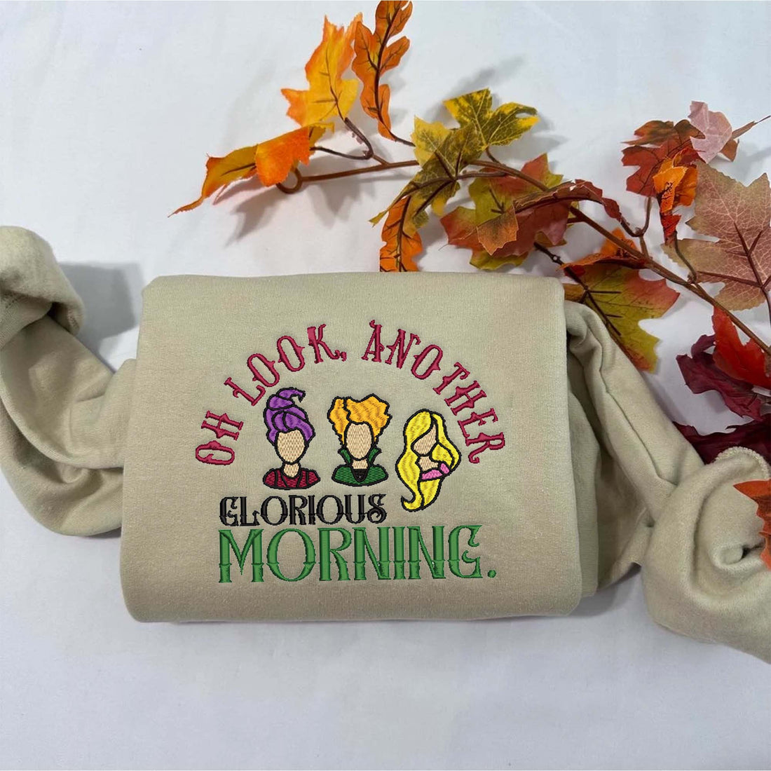 Oh Look Another Glorious Morning Sweatshirt, Halloween Embroidery Sweatshirt HLW_M151