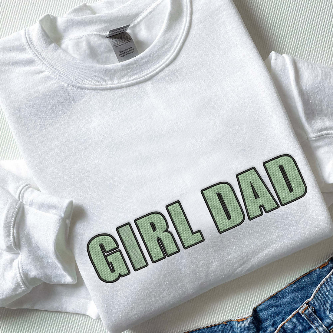Girl Dad Embroidered Sweatshirt, Personalized Gifts For Dad Shirt For Father's Day F_M94