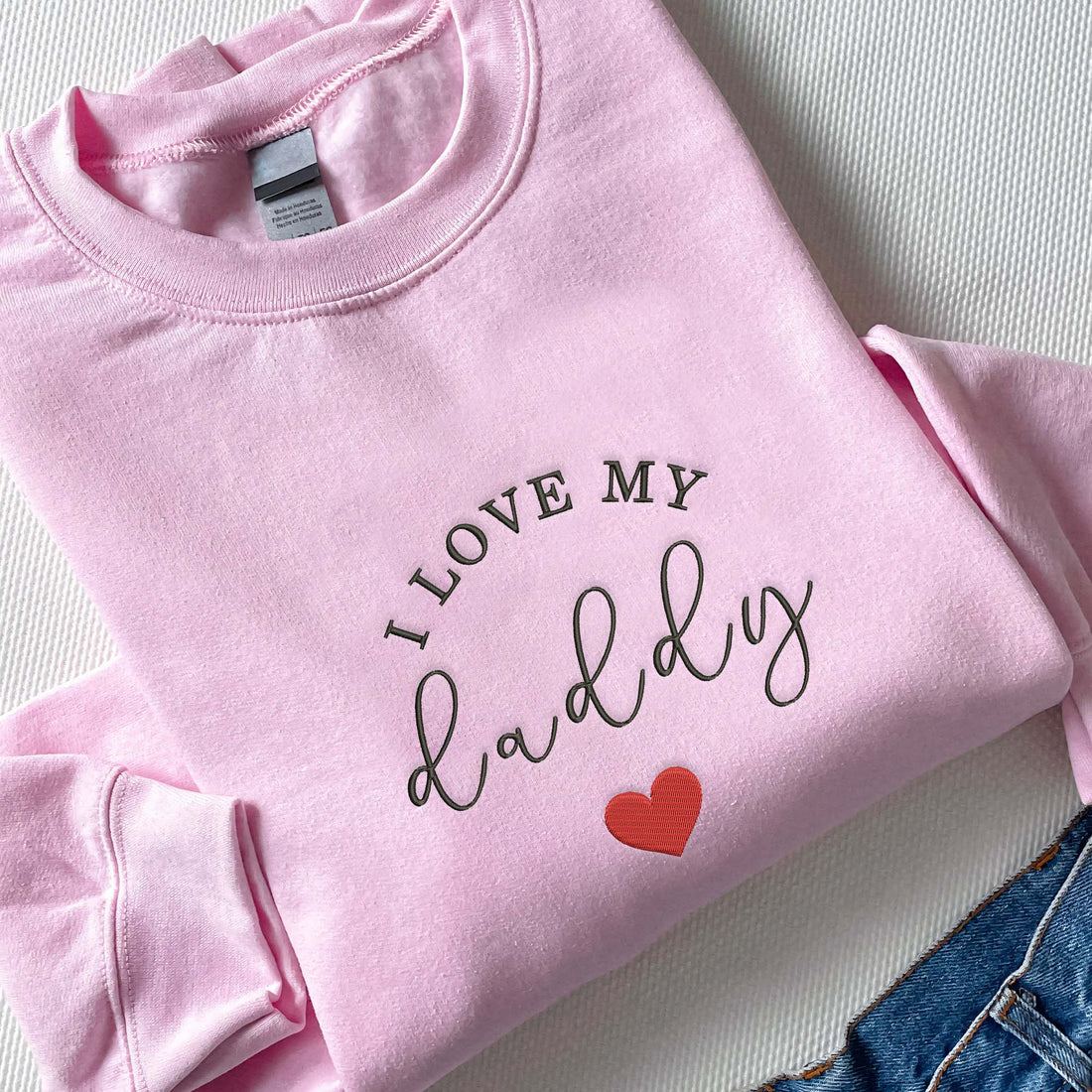 I Love My Daddy Sweatshirt, Personalized Dad Embroidered Shirt For Father's Day F_M95