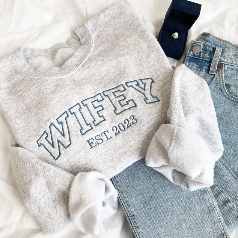 Custom Wifey EST. Date Embroidered Crewneck Sweatshirt T_M24