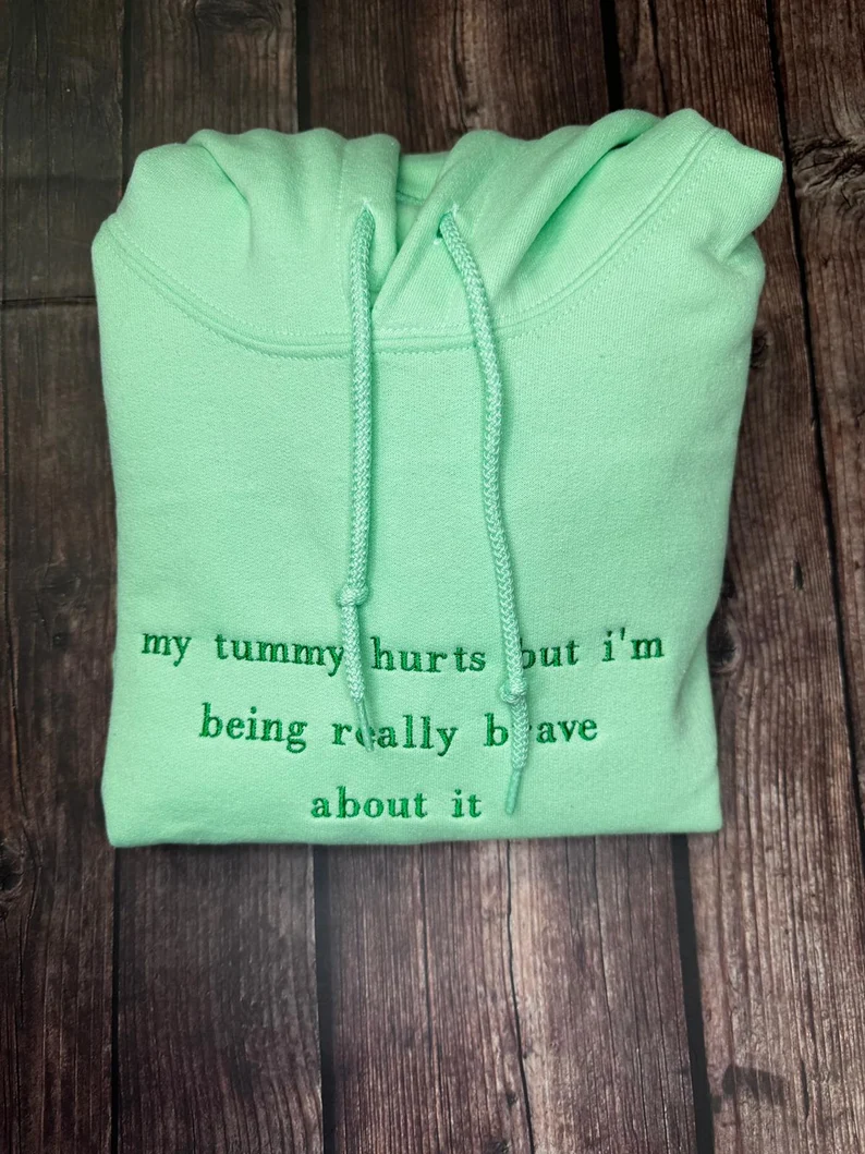 My Tummy Hurts but Embroidered Sweatshirt T_M46